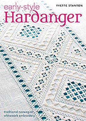 Early-Style Hardanger by Yvette Stanton 9780975767771 фото