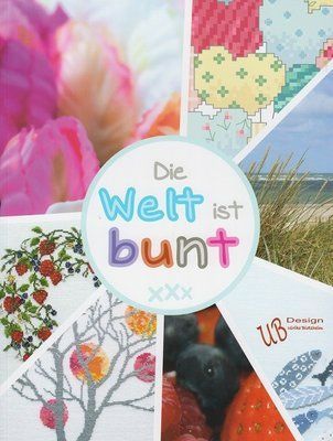 Buch &ndash; Die Welt ist bunt &ndash; Kreuzstichmuster/ Книга &mdash; Мир красочный &mdash; схема вышивки крестом B2021-1 фото